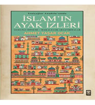 Yeniçağlar Anadolusunda İslamın Ayak İzleri