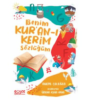 Benim Kur’an-ı Kerim Sözlüğüm (Fleksi Kapak)