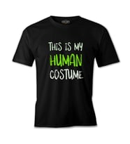 Human Costume Quote Siyah Erkek Tshirt
