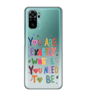 Redmi Note 10/Note 10S Uyumlu You Are Exactly Where You Need To Be Desenli Şeffaf Telefon Kılıfı