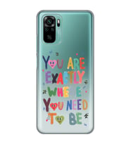 Redmi Note 10/Note 10S Uyumlu You Are Exactly Where You Need To Be Desenli Şeffaf Telefon Kılıfı