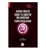 Kadına Yönelik Şiddet ve Şiddetin Önlenmesinde Kades Uygulaması