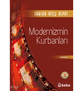 Modernizmin Kurbanları Beka Yayınları Sabiha Ateş Alpat