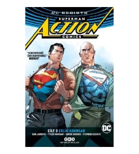 Superman Action Comics Cilt 3: Çelik Adamlar (Rebırth)