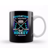 Education Is Important But Hockey Is Importanter Kupa Bardak Porselen