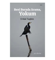 Beni Burada Arama, Yokum