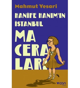 Hanife Hanım’ın İstanbul Maceraları