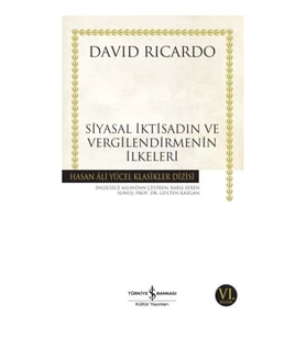 Siyasal İktisadın ve Vergilendirmenin İlkeleri - Hasan Ali Yücel Klasikleri