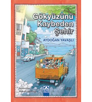 Gökyüzünü Kaybeden Şehir