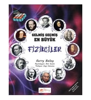 Gelmiş Geçmiş En Büyük Fizikçiler - Bilgi Küpü Serisi