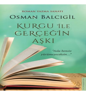 Kurgu ile Gerçeğin Aşkı