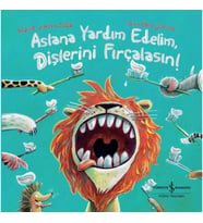 Aslana Yardim Edelim, Dişlerini Firçalasın! (Ciltli)