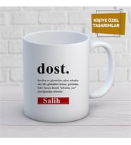 Kişiye Özel İsim Yazılabilir Dosta Güzel Sözler Kupa Bardak