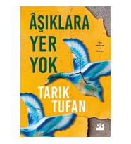 Aşıklara Yer Yok - Tarık Tufan - Doğan Kitap