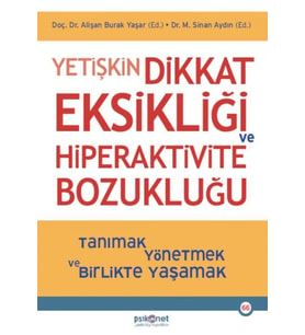 Yetişkin Dikkat Eksikliği ve Bozukluğu