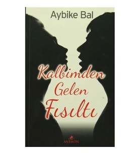 Kalbimden Gelen Fısıltı