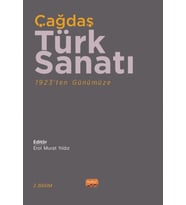 ÇAĞDAŞ TÜRK SANATI - 1923’ten Günümüze