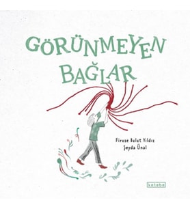Görünmeyen Bağlar