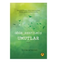 Göğe Serpilmiş Umutlar