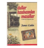 Dullar Kasabasından Masallar ve Erkekler Diyarı Tarihçesinden Notlar