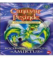 Canavar Peşinde 30 - Böceklerin Kraliçesi Amiktus