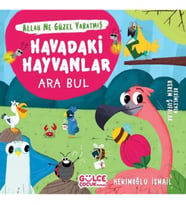 Havadaki Hayvanlar - Ara Bul / Allah Ne Güzel Yaratmış