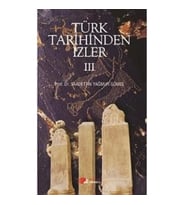 Türk Tarihinden İzler 4