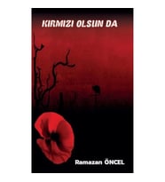 Kırmız Olsun da...