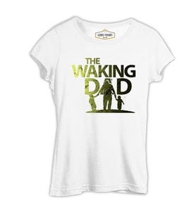 The Waking Dad Beyaz Kadın Tshirt