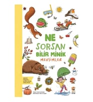 Ne Sorsan Bilir Minik - Mevsimler
