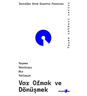 Var Olmak ve Dönüşmek