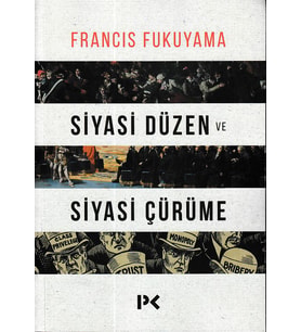 Siyasi Düzen ve Siyasi Çürüme