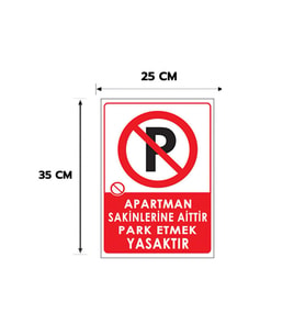 Apartman Sakinlerine Aittir Park Etmek Yasaktır Kişiselleştirilebilir Dekota Levha, 25x35, 20x30 (A4), 30x42 (A3) Cm Boyut Seçeneklerinde Levha + Yapışkan Bant