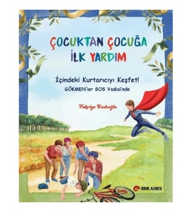 Çocuktan Çocuğa İlk Yardım