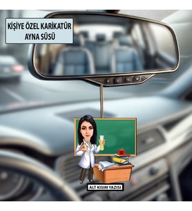 Kişiye Özel Karikatür Öğretmen Ayna Süsü – Araç İçi Öğretmene Hediye
