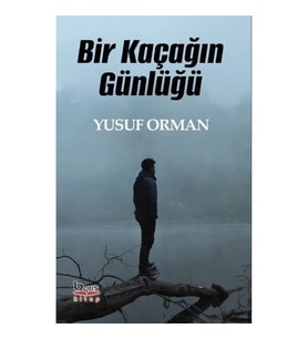 Bir Kaçağın Günlüğü