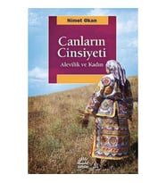 Canların Cinsiyeti Alevilik Ve Kadın - Nimet Okan