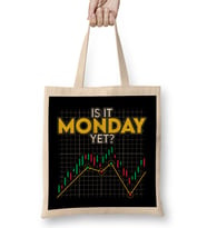 Is It Monday Yet Funny Stock Market Daytrader Bez Çanta Uzun Saplı