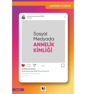 Sosyal Medyada Annelik Kimliği
