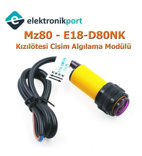 MZ80 Kızılötesi Cisim Algılama Sensörü E18-D80NK
