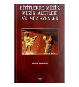 Hititlerde Müzik, Müzik Aletleri Ve Müzisyenler