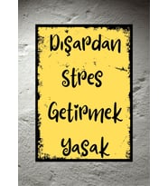 Gifttime Dışarden Stres Getirmek Yasaktır  Ahşap Retro  Poster