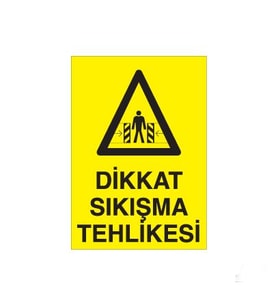 Dikkat Sıkışma Tehlikesi Uyarı Levhası 50x70cm (Karışık)