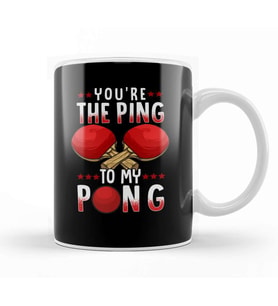 You re The Ping To My Pong Funny Table Tennis Pun Kupa Bardak Porselen