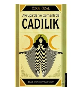 Avrupa’da ve Osmanlı’da Cadılık