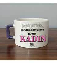 İşine Geleni Yapana Erkek Baskılı Kadınlar Günü Mor Kulplu C Fincan