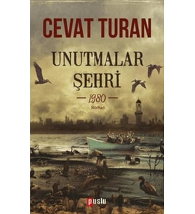 Unutmalar Şehri - 1980