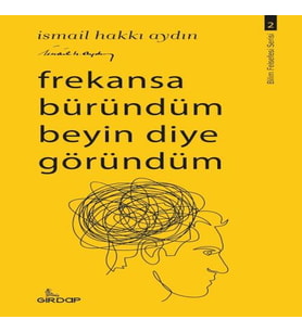 Frekansa Büründüm Beyin Diye Göründüm