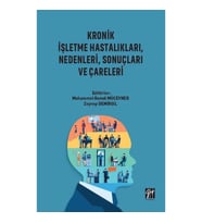 Kronik İşletme Hastalıkları, Nedenleri, Sonuçları ve Çareleri