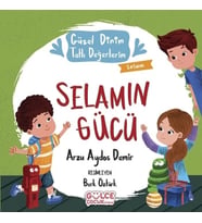 Selamın Gücü - Güzel Dinim Tatlı Değerlerim